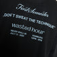 Don't Sweat The Technique T-Shirt Black